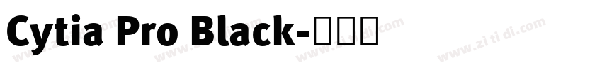 Cytia Pro Black字体转换